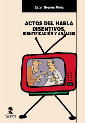 ACTOS DE HABLA DISENTIVOS | 9788478984039 | BRENES PEÑA, ESTER