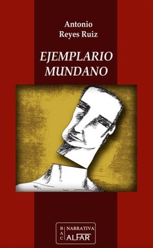 EJEMPLARIO MUNDANO | 9788478984527 | REYES RUIZ, ANTONIO