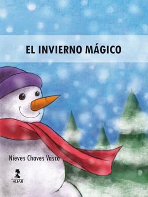 INVIERNO MÁGICO, EL | 9788478987139 | CHAVES VASCO, NIEVES