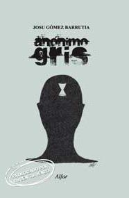 ANÓNIMO GRIS | 9788478983070 | GÓMEZ BARRUTIA, JOSU