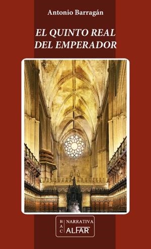 QUINTO REAL DEL EMPERADOR, EL | 9788478984978 | BARRAGÁN BARRAGÁN, ANTONIO