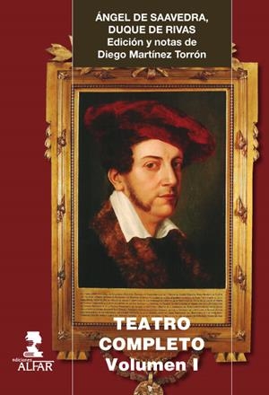 TEATRO COMPLETO VOLUMEN I | 9788478986415 | DE SAAVEDRA, DUQUE DE RIVAS, ÁNGEL