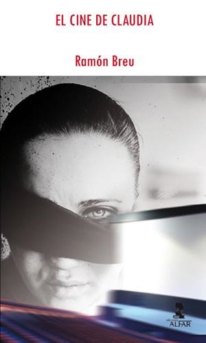 CINE DE CLAUDIA, EL | 9788478985456 | BREU PANYELA, RAMÓN