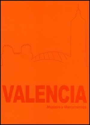 VALENCIA, MUSEOS Y MONUMENTOS | 9788437069036 | VARIOS AUTORES