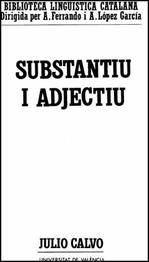 SUBSTANTIU I ADJECTIU | 9788437002835 | CALVO PÉREZ, JULIO