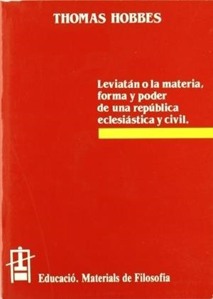 LEVIATÁN O LA MATERIA, FORMA Y PODER DE UNA REPÚBLICA ECLESIÁSTICA Y CIVIL | 9788437006864 | HOBBES, THOMAS