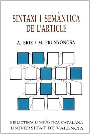 SINTAXI I SEMÀNTICA DE L'ARTICLE | 9788437003337 | BRIZ GÓMEZ, ANTONIO / PRUNYONOSA TOMÁS, MANUEL