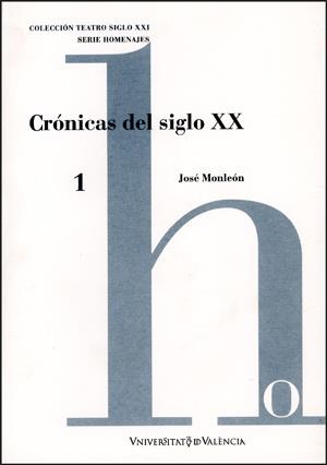 CRÓNICAS DEL SIGLO XX | 9788437053332 | MONLEÓN BENÁCER, JOSÉ