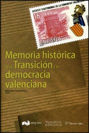 MEMORIA HISTÓRICA DE LA TRANSICIÓN Y LA DEMOCRACIA VALENCIANA | 9788437066615 | VARIOS AUTORES