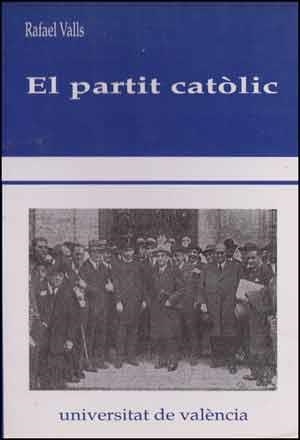 PARTIT CATÒLIC, EL | 9788437011554 | VALLS MONTES, RAFAEL