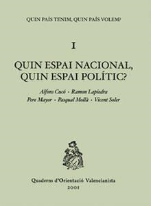 QUIN ESPAI NACIONAL, QUIN ESPAI POLÍTIC? | 9788437053271 | CUCÓ GINER, ALFONS / LAPIEDRA CIVERA, RAMON / MAYOR, PERE / MOLLÀ, PASQUAL / SOLER MARCO, VICENT