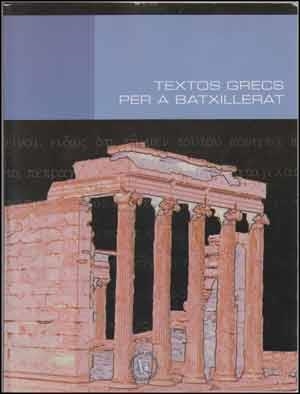 TEXTOS GRECS PER A BATXILLERAT | 9788437055367 | VARIOS AUTORES