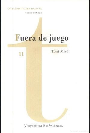 FUERA DE JUEGO | 9788437045740 | MISÓ, TONI