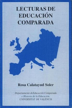 LECTURAS DE EDUCACIÓN COMPARADA | 9788460079712 | CALATAYUD SOLER, ROSA