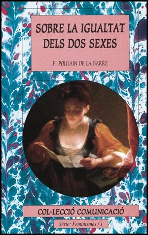 SOBRE LA IGUALTAT DELS DOS SEXES | 9788437013060 | POULAIN DE LA BARRE, F.