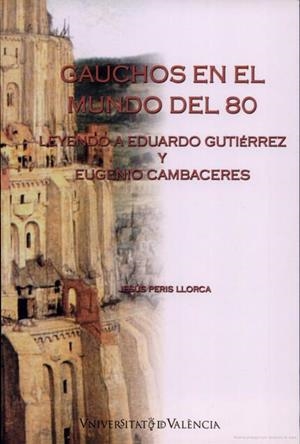 GAUCHOS EN EL MUNDO DEL 80 | 9788437057453 | PERIS LLORCA, JESÚS