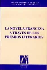 NOVELA FRANCESA A TRAVÉS DE LOS PREMIOS LITERARIOS, LA | 9788480210744 | BURDEUS PÉREZ, MARÍA DOLORES / VERDEGAL CEREZO, JOAN MANUEL