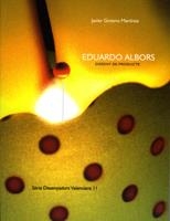 EDUARDO ALBORS. DISSENY DE PRODUCTE | 9788480215329 | GIMENO MARTÍNEZ, JAVIER