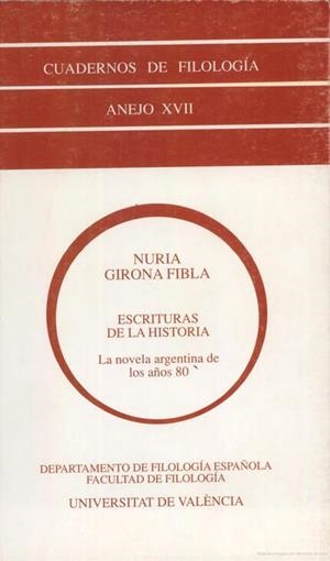ESCRITURAS DE LA HISTORIA. LA NOVELA ARGENTINA DE LOS AÑOS 80 | 9788437020921 | GIRONA, NURIA