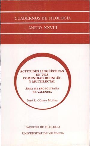 ACTITUDES LINGÜÍSTICAS EN UNA COMUNIDAD BILINGÜE Y MULTILECTAL | 9788437034966 | GÓMEZ MOLINA, JOSÉ RAMÓN