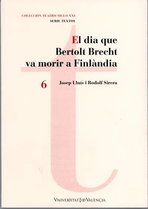 DIA QUE BERTOLT BRECHT VA MORIR A FINLÀNDIA, EL | 9788437066226 | SIRERA TURÓ, JOSEP LLUÍS / SIRERA TURO, RODOLF