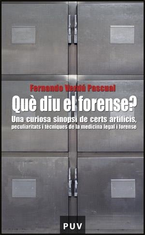 QUÈ DIU EL FORENSE? | 9788437064628 | VERDÚ PASCUAL, FERNANDO