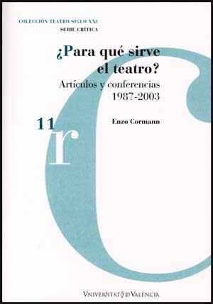 ¿PARA QUÉ SIRVE EL TEATRO? | 9788437064499 | CORMANN, ENZO