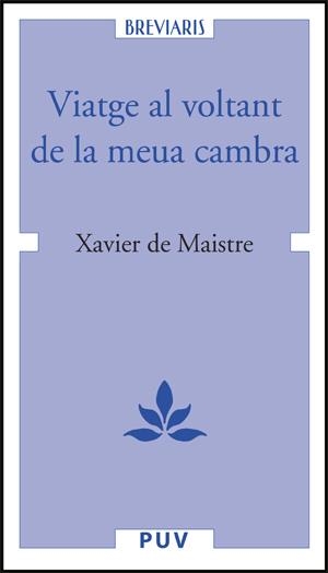 VIATGE AL VOLTANT DE LA MEUA CAMBRA | 9788437064369 | MAISTRE, XAVIER DE