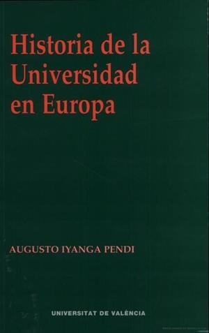 HISTORIA DE LA UNIVERSIDAD EN EUROPA | 9788437042626 | IYANGA PENDI, AUGUSTO