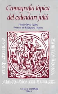 CRONOGRAFIA TÒPICA DEL CALENDARI JULIÀ | 9788480210263 | DE ROCAFIGUERA, FRANCESC / GARCÍA SANZ, ARCADIO