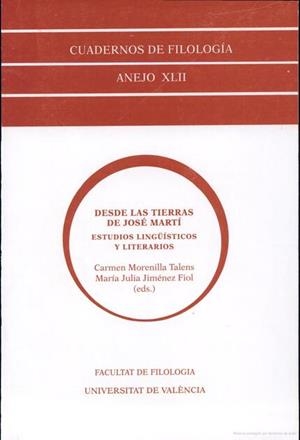 DESDE LAS TIERRAS DE JOSÉ MARTÍ. ESTUDIOS LINGÜÍSTICOS Y LITERARIOS | 9788437049335 | VARIOS AUTORES