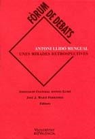 ANTONI LLIDÓ MENGUAL. UNES MIRADES RETROSPECTIVES | 9788437053882 | VARIOS AUTORES