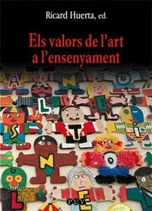 VALORS DE L'ART A L'ENSENYAMENT, ELS | 9788437053301 | VARIOS AUTORES