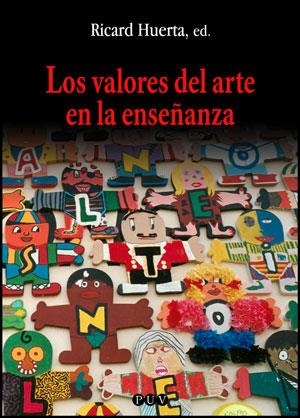 VALORES DEL ARTE EN LA ENSEÑANZA, LOS | 9788437053318 | VARIOS AUTORES