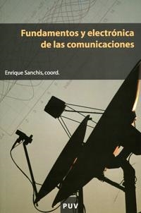 FUNDAMENTOS Y ELECTRÓNICA DE LAS COMUNICACIONES | 9788437059167 | VARIOS AUTORES