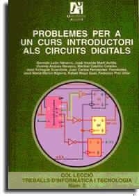 PROBLEMES PER A UN CURS INTRODUCTORI ALS CIRCUITS DIGITALS | 9788480213271 | ANDREU NAVARRO, VICENTE
