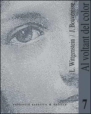 AL VOLTANT DEL COLOR | 9788437026947 | BOUVERESSE, JACQUES / WITTGENSTEIN, LUDWIG