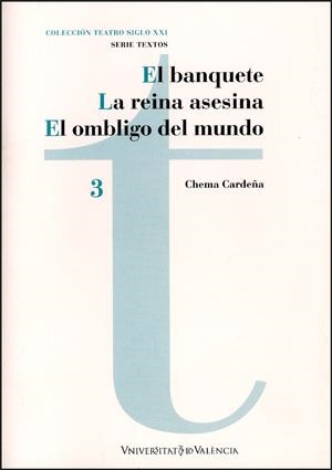 BANQUETE, EL. LA REINA ASESINA. EL OMBLIGO DEL MUNDO | 9788437058412 | CARDEÑA, CHEMA