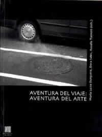 AVENTURA DEL VIAJE: AVENTURA DEL ARTE | 9788480213554 | AGUIRRE SIRERA, JOSÉ LUIS