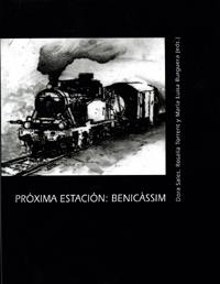 PRÓXIMA ESTACIÓN BENICÀSSIM | 9788480215305 | BURGUERA NADAL, MARÍA LUISA / SALES SALVADOR, ADORACIÓN / TORRENT ESCLAPES, ROSALÍA