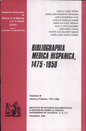BIBLIOGRAPHIA MEDICA HISPANICA, 1475-1950 (III): LIBROS Y FOLLETOS, 1701-1800 | 9788437010519 | BÁGUENA, M. JOSÉ / LÓPEZ TERRADA, M. LUZ / PARDO TOMÁS, JOSÉ / SALAVERT FABIANI, VICENTE L. / MICÓ N