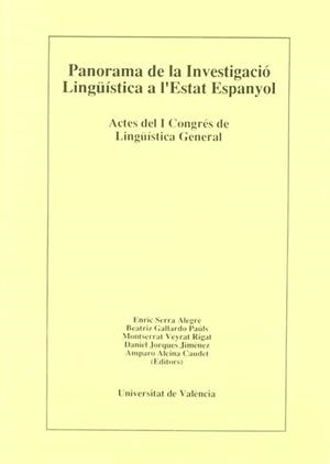 PANORAMA DE LA INVESTIGACIÓ LINGÜÍSTICA A L'ESTAT ESPANYOL (I): CONFERÈNCIES I «PANELES» | 9788437018256 | VARIOS AUTORES