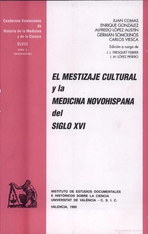 MESTIZAJE CULTURAL Y LA MEDICINA NOVOHISPANA DEL S. XVI, EL | 9788437023298 | VARIOS AUTORES