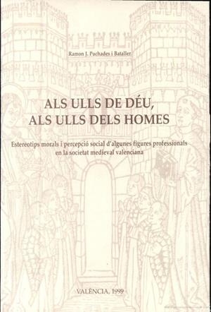 ALS ULLS DE DÉU, ALS ULLS DELS HOMES | 9788437039251 | PUCHADES I BATALLER, RAMON J.