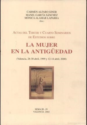 ACTAS DEL III Y IV SEMINARIOS DE ESTUDIOS SOBRE LA MUJER EN LA ANTIGÜEDAD | 9788437052410 | VARIOS AUTORES