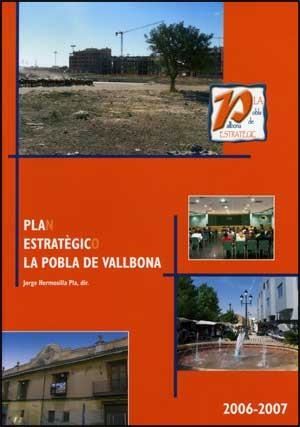 PLA ESTRATÈGIC DE LA POBLA DE VALLBONA 2006-2007 | 9788437067261 | VARIOS AUTORES
