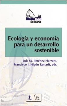 ECOLOGÍA Y ECONOMÍA PARA UN DESARROLLO SOSTENIBLE | 9788437056814 | VARIOS AUTORES