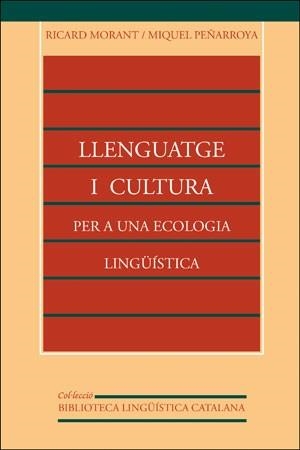 LLENGUATGE I CULTURA: PER A UNA ECOLOGIA LINGÜÍSTICA (2A ED.) | 9788437028859 | MORANT MARCO, RICARD / PEÑARROYA PRATS, MIQUEL
