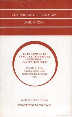 CUERPO EN LA LENGUA Y LITERATURA ALEMANAS, EL : EIN WEITES FELD | 9788437038612 | VARIOS AUTORES