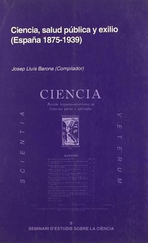 CIENCIA, SALUD PÚBLICA Y EXILIO (ESPAÑA, 1875-1939) | 9788437055503 | VARIOS AUTORES